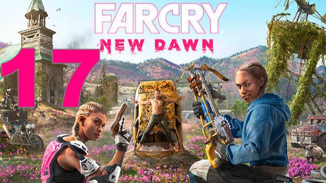 Прохождение Far Cry New Dawn №17 - Смертельная гонка