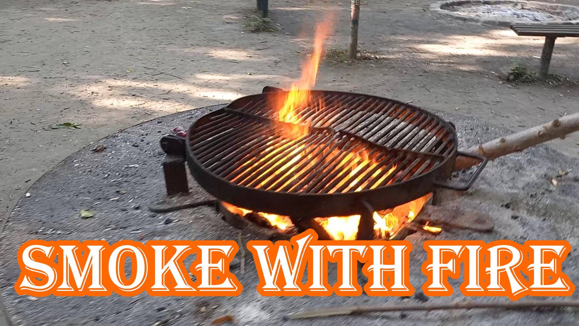 SMOKE WITH FIRE