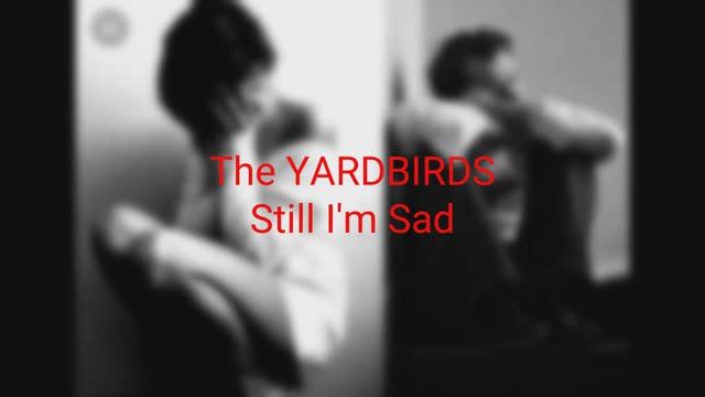 The Yardbirds - Still I'm Sad смотреть онлайн