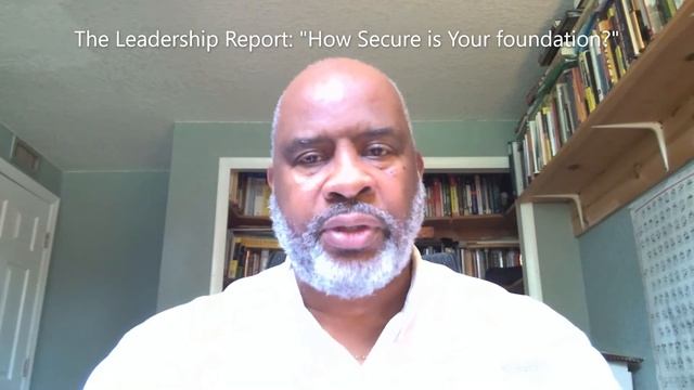 The Leadership Report - "How Secure is Your Foundation?" смотреть онлайн