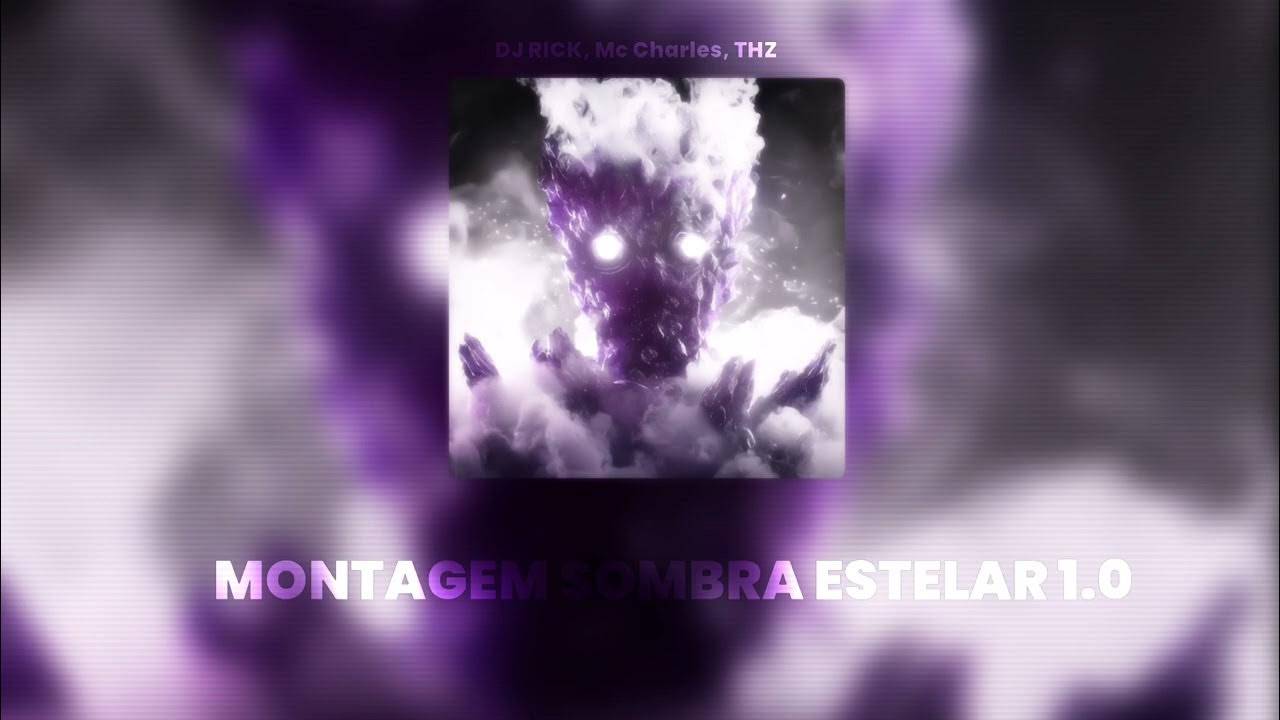MONTAGEM SOMBRA ESTELAR 1.0 (Slowed Reverb) смотреть онлайн