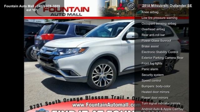 2018 Mitsubishi Outlander SE - Fountain Auto Mall - Orlan... смотреть онлайн