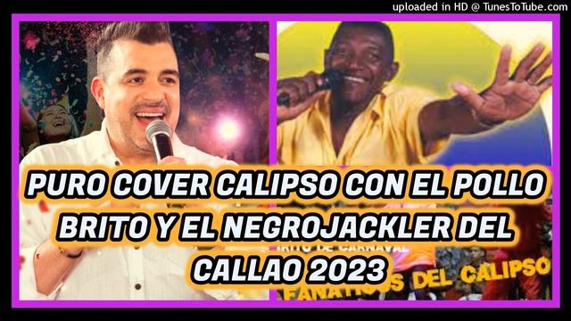 COVER CALIPSO 2023 CON EL POLLO Y EL NEGRO JACKLER DEL CALLAO- OMR смотреть онлайн