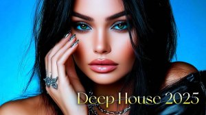 Deep House Mix 2025