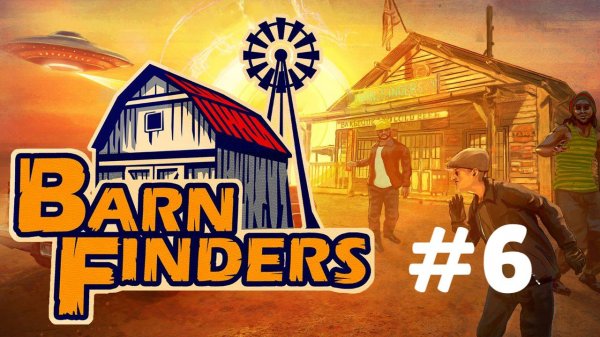 BARN FINDERS #6 СПАСАЕМ ПРИШЕЛЬЦА