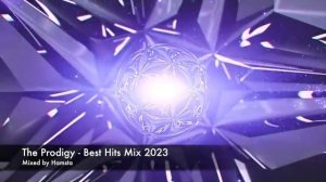 The Prodigy - Best Hits & Remixes ( Megamix ) - Jevgeni Hamsta (480p, h264)