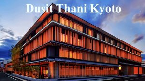 Dusit Thani Kyoto, New Luxury Hotel in Japan, Opening Sep 2023 (4K Tour & Vlog)