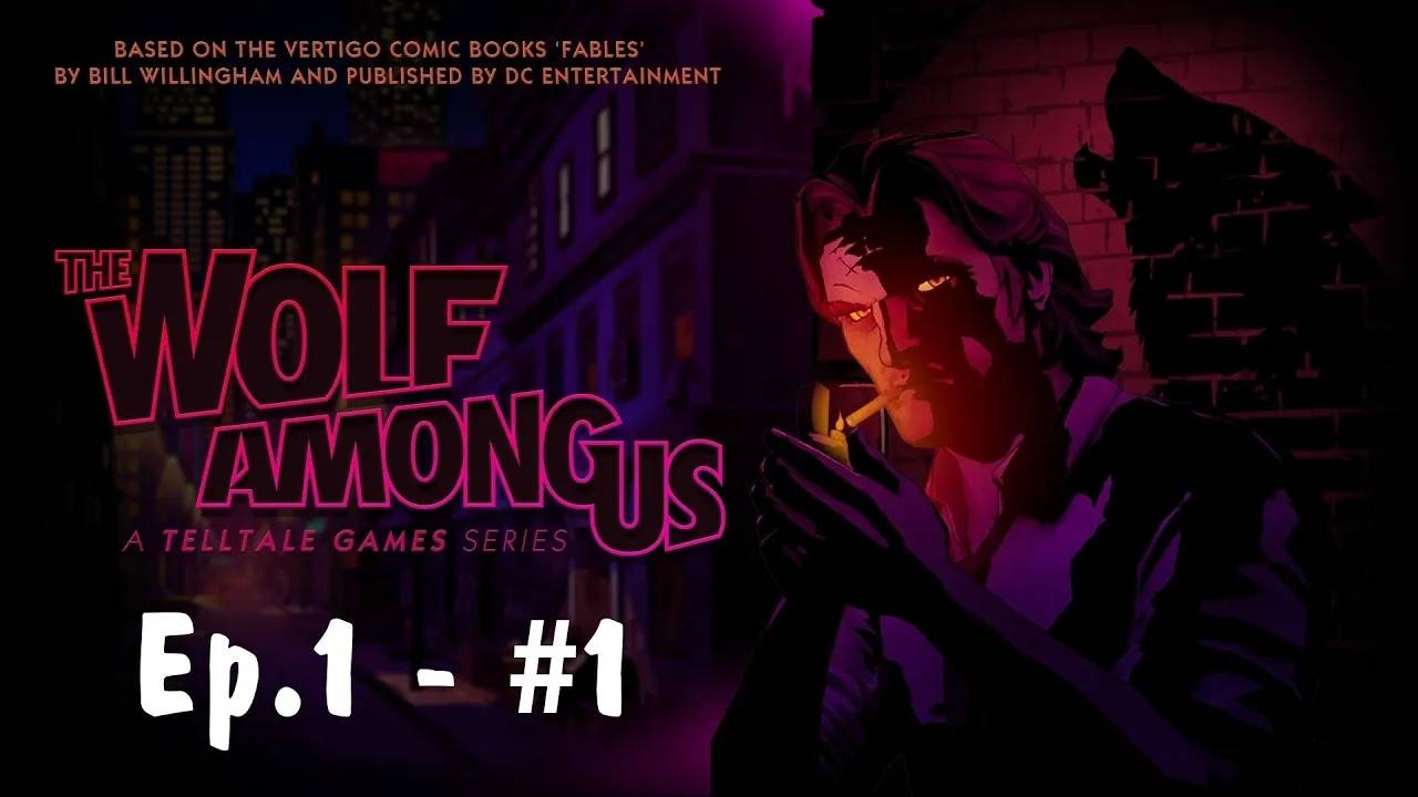The Wolf Among Us Прохождение Без Комментариев #1 - Эпизод 1: Вера [1/4] | Волк Среди Нас смотреть онлайн