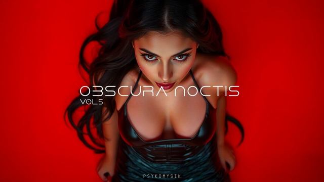 Dark Clubbing Mix 'Obscura Noctis Vol 5' | Dark Techno / EBM / Darksynth / Synthwave / Cyberpunk