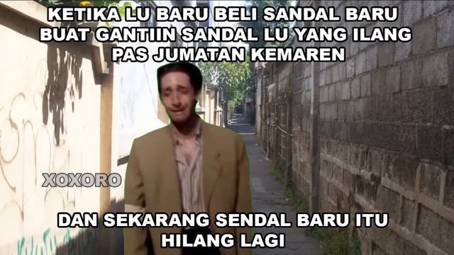 Ketika lu baru beli sandal baru buat gantiin sandal lu yang ilang (Sad Momento) смотреть онлайн