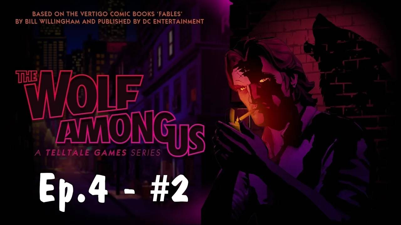 The Wolf Among Us Прохождение Без Комментариев #12 - Эпизод 4: В Овечьей Шкуре 2/2 | Волк Среди Нас смотреть онлайн