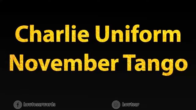 How To Pronounce Charlie Uniform November Tango смотреть онлайн