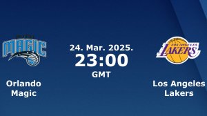 24.03.2025 | Орландо Мэджик — Лос-Анджелес Лейкерс | Magic at Lakers