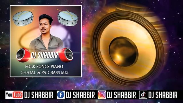FOLK SONGS PIANO CHATAL AND PAD BASS MIX DJ SHABBIR смотреть онлайн