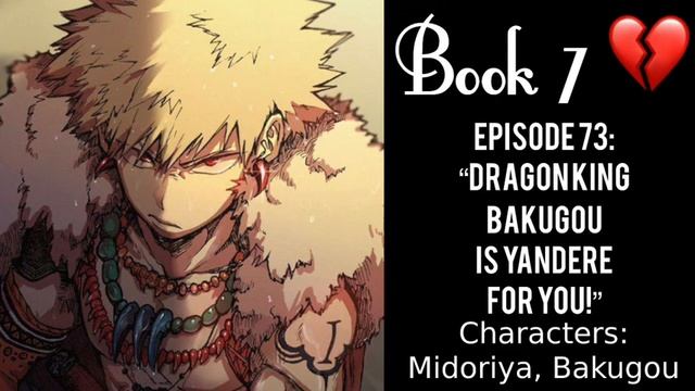 (Bakugou Katsuki X Listener) ROLEPLAY “Dragon King Bakugou Is Yandere For You!!