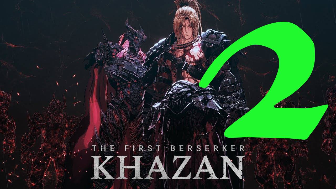 The First Berserker: Khazan: Прохождение 2. Игра вышла смотреть онлайн