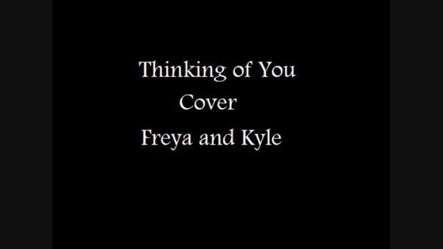 Thinking of you - Kate Perry (cover) - Freya and Kyle смотреть онлайн