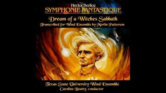Dream of a Witches Sabbath - Hector Berlioz, Trans. Merlin Patterson смотреть онлайн