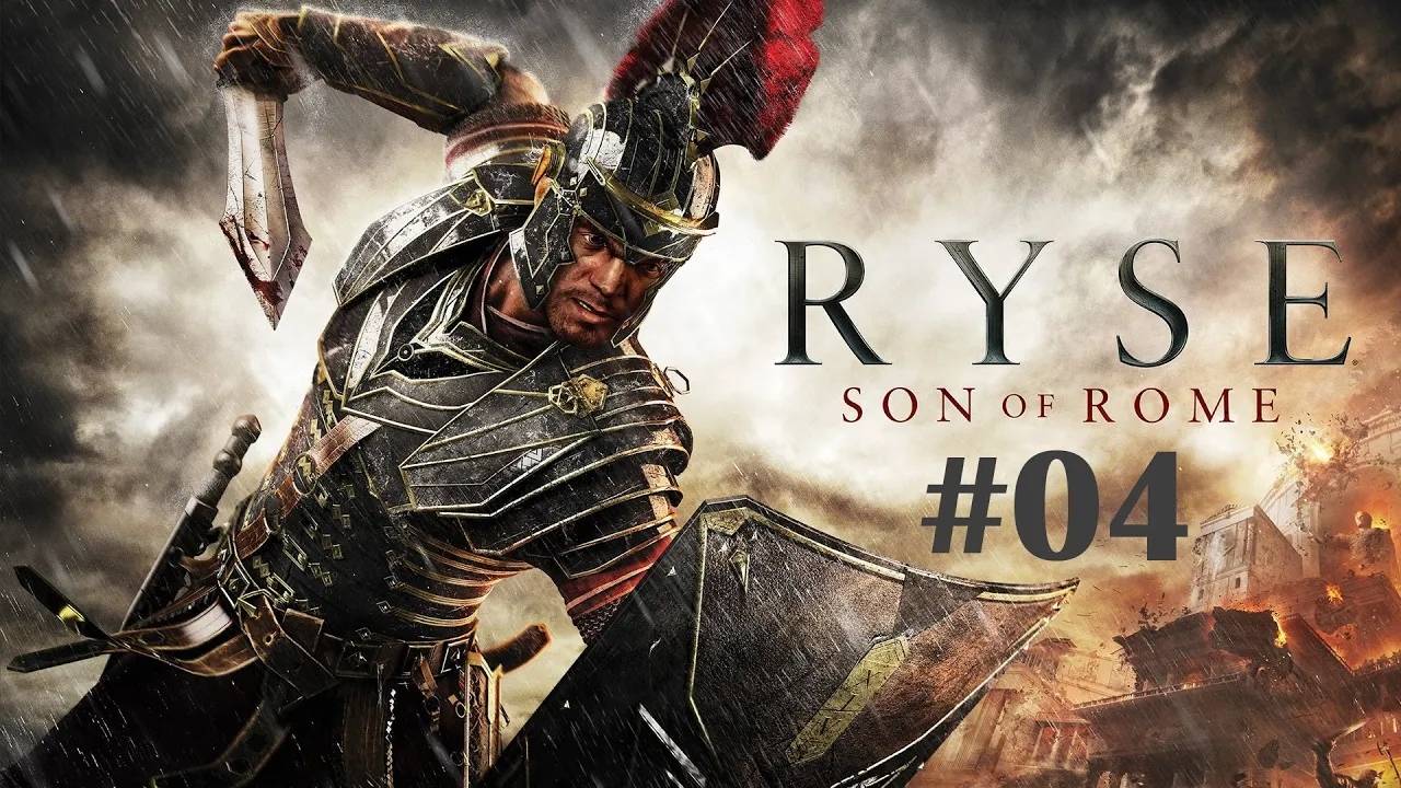 Ryse Son of Rome Прохождение Без Комментариев #4: Испытание Огнем [2/2] (Русская Озвучка) смотреть онлайн