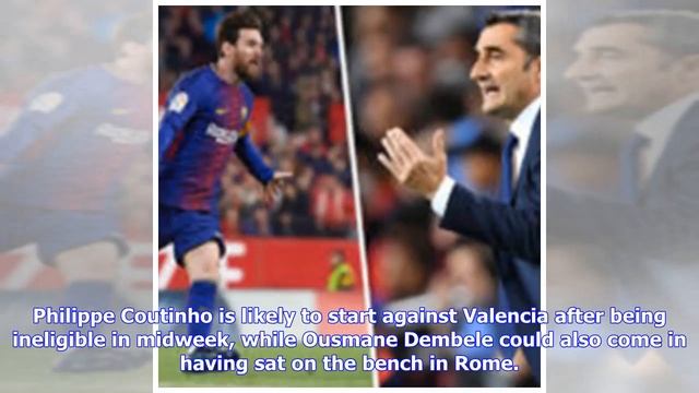 Breaking News | Barcelona team news: Predicted Barcelona line up vs Valencia – Reshuffle after Ro.. смотреть онлайн