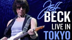 Jeff Beck - Live In Tokyo (2014)