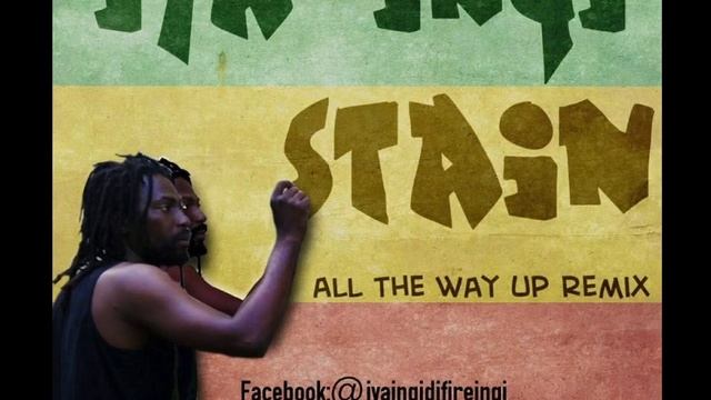 Iya Ingi - STAIN All the way up RMX смотреть онлайн