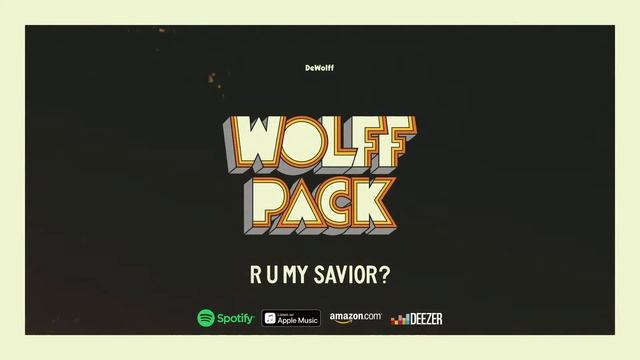DeWolff - R U My Savior? (WOLFFPACK) 2021 смотреть онлайн