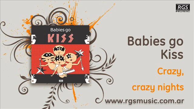 Babies go Kiss - Crazy, crazy nights смотреть онлайн
