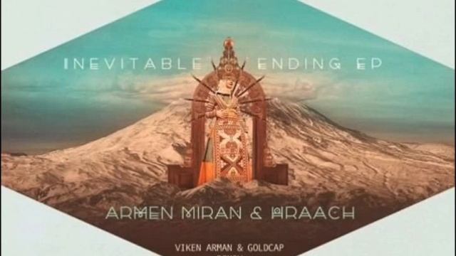 Armen Miran & Hraach - Inevitable Ending