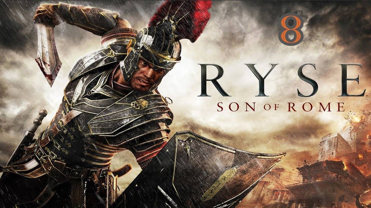 Прохождение Ryse: Son of Rome #8 (Сын Рима) ФИНАЛ