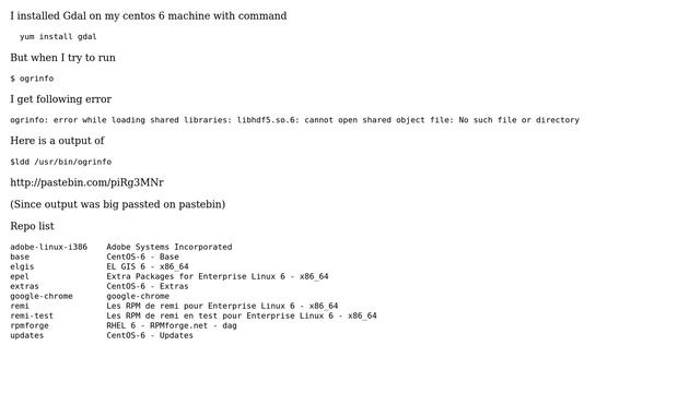 DevOps & SysAdmins: ogrinfo: error while loading shared libraries: libhdf5.so.6 on Centos 6 смотреть онлайн