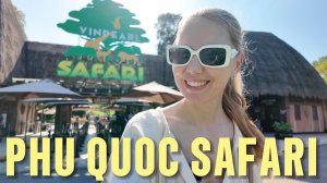 ФУКУОК ВЬЕТНАМ 2025: Vinpearl Safari Park. Сколько животных на сафари в Азии?