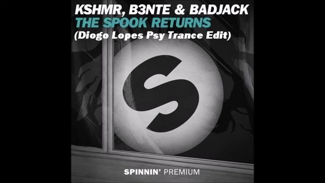 KSHMR, B3nte & Badjack - The Spook Returns (Diogo Lopes Psy Trance Edit) смотреть онлайн