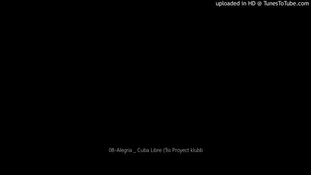 Alegria _ Cuba Libre (Tss Proyect klubb смотреть онлайн