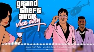 Grand Theft Auto Vice City Main Theme