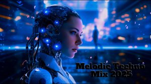 Melodic Techno & Progressive House Mix 2025
