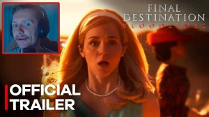 Пункт назначения: Узы крови Официальный Трейлер Final Destination Bloodlines на русском Дата выхода