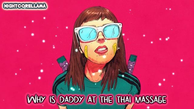 AronChupa, Little Sis Nora - Thai Massage (Lyrics) | Official Nightcore LLama Reshape смотреть онлайн