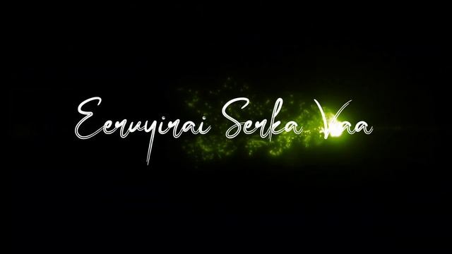 konjam ulari kottava whatsapp status blackscreen/en Idhaya Kootile un Idhayam korkka vaa status❤️ смотреть онлайн