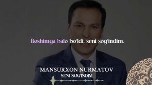 Mansurxon Nurmatov - Seni sog‘indim | Milliy Karaoke