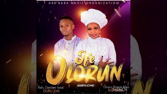 IFE OLORUN (GOD'S LOVE) DURU EMI X ASE BABA смотреть онлайн