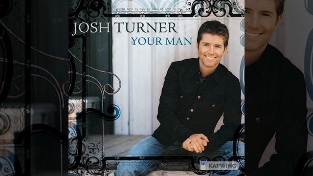JOSH TURNER (ACAPELLA) YOUR MAN смотреть онлайн