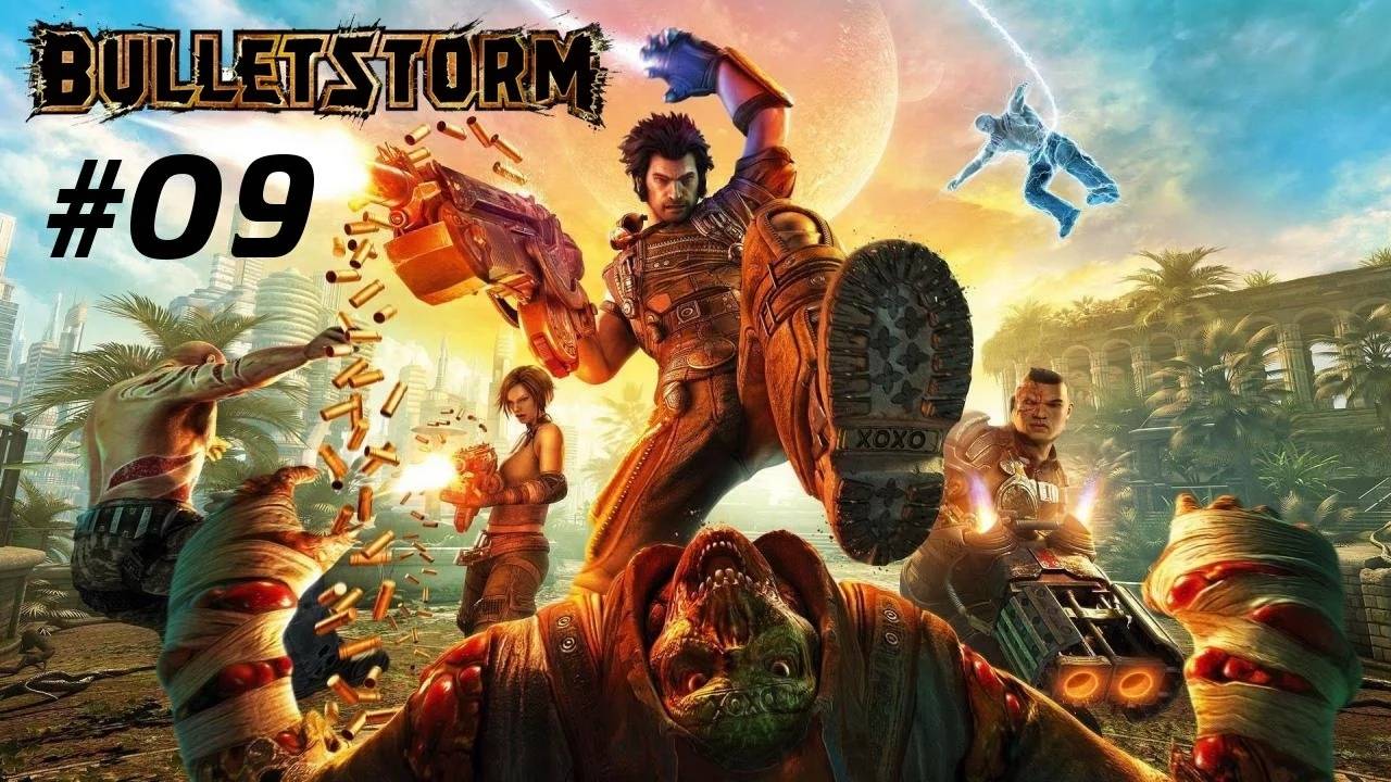 Bulletstorm Прохождение Без Комментариев #9: Папочка вытащит вас отсюда смотреть онлайн