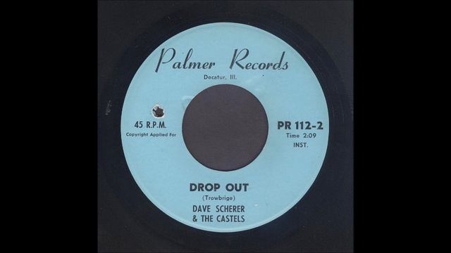 Dave Scherer & The Castels - Drop Out - Popcorn Instrumental 45 смотреть онлайн
