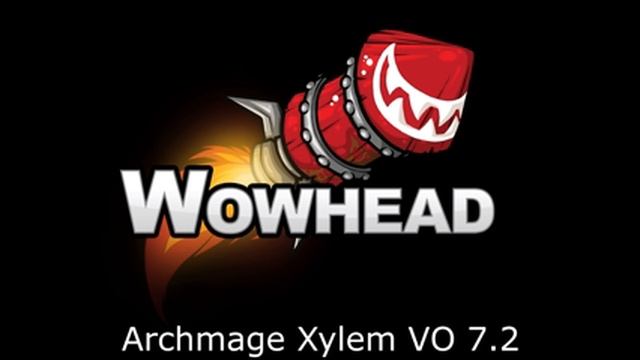 Archmage Xylem Voice Over - Patch 7.2 смотреть онлайн