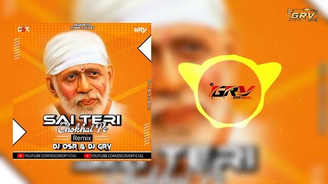 Sai Teri Chokhat Pe | Remix | Dj Grv & Dj Osr Official | Download Link Description | смотреть онлайн