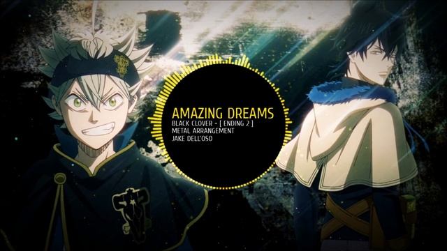 AMAZING DREAMS - (Black Clover Ending 2) - Full Metal Cover смотреть онлайн