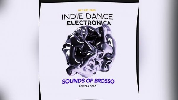 NET.ART - Sounds Of Brosso v.1 [Indie dance & Electronic Music Sample Pack]