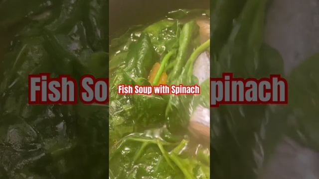 Fish Soup with Spinach#filipinocuisine #foodlover смотреть онлайн