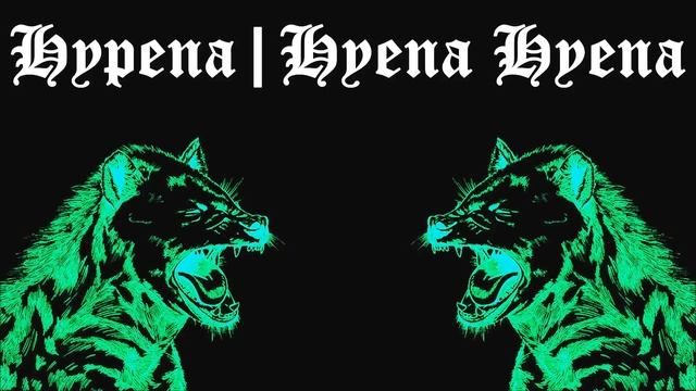 Hypena | Hyena Hyena смотреть онлайн
